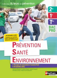 Prevention Sante Environnement 2e 1re Tle Bac Pro Livre De L Eleve 9782091650265 Editions Nathan