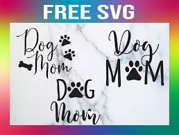 Download Free Dog Mom Svg