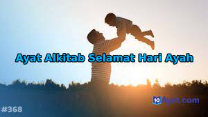 Maybe you would like to learn more about one of these? 10 Ayat Alkitab Selamat Hari Ayah