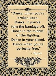 Rumi Quote Dance By Scarebaby Design Singing Quotes Rumi Quotes Rumi