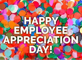 Created in 1995, it remains an official holiday. Warm Wishes On Employee Appreciation Day General Insulation