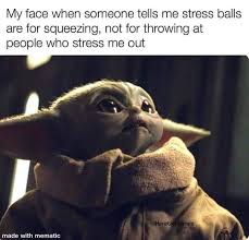 Pin By Sydney Smith On Star Wars Yoda Funny Really Funny Memes Funny Relatable Memes