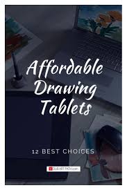 Does Cheap Always Mean Bad No Here Are 12 Best Cheap Drawing Tablets To Prove It Drawing Tablet Drawing For Beginners Drawings