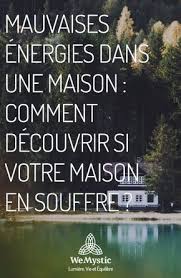 Mauvaises Energies Dans Une Maison Comment Decouvrir Si Votre Maison En Souffre Wemystic France Energie Nettoyage Energetique Sophrologie Caycedienne