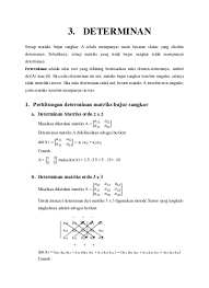 Maka dipertemuan kali materi pembahasan kita yakni tentang determinan matriks beserta pengertian, sifat, syarat dan contoh soalnya. 56cd3 Bab 3 Determinan
