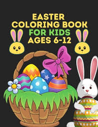 The easter eggspress with thomas & friends is a coloring and activity book that follows a storyline about the mishaps when preparing for an easter parade. Easter Coloring Book For Kids Ages 6 12 Easter Activity Book For Toddlers And Preschoolers Fun Easter Coloring Pages Bunny Big Eggs And Fun Animals F Paperback Bright Side Bookshop