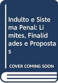 …if a rare pardon (indulto) is granted, it is indicated by the president waving an orange handkerchief. Indulto E Sistema Penal Limites Finalidades E Propostas Ana Lucia Tavares Ferreira 9788594590435 Amazon Com Books