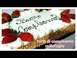 Torta Di Compleanno Millefoglie Con Scritta Birthday Cake With Decorations Recipe Youtube Cake Birthday Cake Desserts