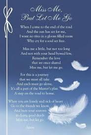 When I Come To The End Of The Road Funeral Poems Grieving Quotes Grief Poems