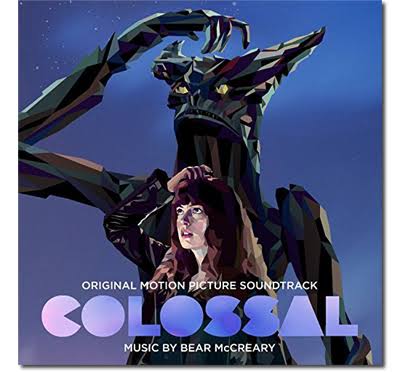 Colossal - Bear McCreary