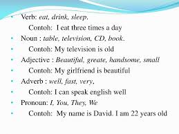 Verb alter = mengubah adjective beautiful = indah. Contoh Kalimat Noun Verb Adjective Adverb Barisan Contoh