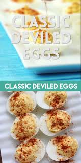 Classic Deviled Eggs Video Dessert Now Dinner Later Deviledeggsrecipebes In 2020 Traditional Deviled Egg Recipe Deviled Eggs Classic Devilled Eggs Recipe Best