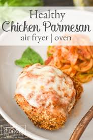 I am obsessed with my air fryer right now like my air fryer texas road house pickles! Healthy Chicken Parmesan Air Fryer Oven The Foodie And The Fix