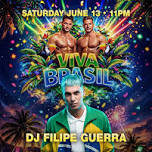 Viva Brazil Party with DJ Felipe Guerra