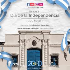 Celebramos el 9 de julio en argentina uno de los acontecimientos decisivos de la historia del país: 9 De Julio Transmision En Vivo En El Dia De La Independencia Argentina Municipalidad De Arroyito