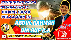 Abdul rahman bin 'auf diamanahkan agar mengendalikan pemilihan khalifah. Abdul Rahman Bin Auf R A Tokoh Sahabat Tingkatan 3 Kssm Pdpc Bersama Ustaz Mee Muka Surat 181 Youtube