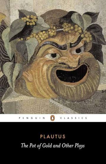 The Pot of Gold and Other Plays (Penguin Classics): Plautus, Watling, E.  F., Watling, E. F.: 9780140441499: Amazon.com: Books