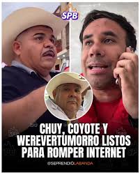 🔥🔥🔥Lo que parecía un simple rumor ya empieza a tomar fuerza: Chuy  Lizárraga y El Coyote estarían preparando una bomba musical junto al  influencer Werevertumorro y su famoso grupo Los Niños del
