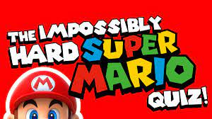 The more questions you get correct here, the more random knowledge you have is your brain big enough to g. The Impossibly Hard Super Mario Quiz