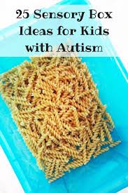 Some foods may cause gastrointestinal issues in autistic children. 25 Sensory Box Ideas For Your Child With Autism Special Learning House Sensory Activities For Autism Activities For Autistic Children Autism Learning