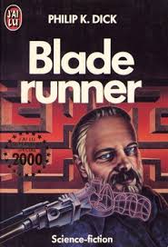 Blade Runner - Philip K. DICK - Fiche livre - Critiques - Adaptations -  nooSFere