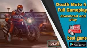All new and updated version are included in . Death Moto 4 Apk Download 2021 Free 9apps