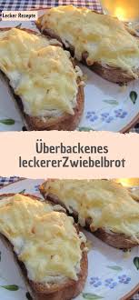 Zutaten 1 Personen 2 Scheiben Brot Gross 1 Zwiebel Mittelgross 3 El Schmand Ersatzweise Sauerrahm Oder Creme Fraic Rezepte Lecker Abendessen Brotchen