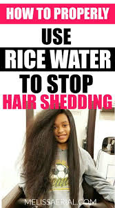How To Properly Use Fermented Rice Water For Natural Hair Growth Fast Natural Hair Growth Hair Growth Regimen Natural Hair Styles