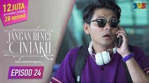 Jangan benci cintaku | episod 25. Jangan Benci Cintaku Episod 25