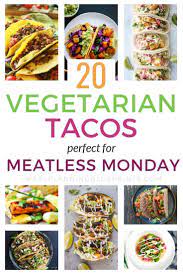 Vegetarian Tacos So Good Your Meat Eaters Will Love Them Vegetarian Tacos Recipes Vegetarian Tacos Taco Recipes