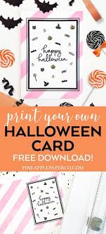 Free Printable Halloween Card Halloween Cards Pineapple Paper Co Happy Halloween Cards Free Printable Halloween Cards Halloween Cards