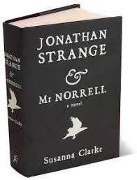Belated Book Review Jonathan Strange And Mr Norrell By Susanna Clarke Joh Books Fantasy Novels Book Worth Reading