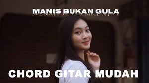 C dm g c am f c g f g c c f malo nai ho hasian marsandiwara dm g songon pidong hona. Chord Gitar Manis Bukan Gula Remake Stegga Boy Kunci Dari B Mudah Untuk Pemula Tribun Sumsel