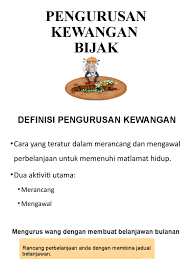 .sahaja jika mereka tidak tahu cara bagaimana menguruskan kewangan secara berhemah. Pengurusan Kewangan