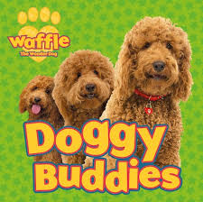 Well you're in luck, because here they come. Waffle The Wonder Dog Doggy Buddies Scholastic Shop