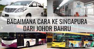 Kereta singapore murah, johor bahru. Bagaimana Berkunjung Ke Singapura Dari Johor Bahru 4 Cara Mudah