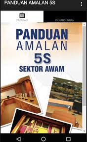 Pelancaran amalan 5s di ilp ipoh telah diadakan pada 26 mei 2010 oleh yang berusaha, tuan pengarah ilp ipoh, en. Panduan Amalan 5s Sektor Awam For Android Apk Download