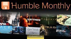 You pay 12 bucks a month, you get one big game and an assortment of smaller games. Humble Bundle Monthly Epic Bundle