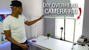 Making an overhead camera mount is easy! Diy Videos Diy Overhead Camera Rig Under 15 Diy Loop Leading Diy Craft Inspiration Magazine Database