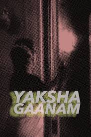 Yaksha Gaanam Malayalam Movie Streaming Online Watch