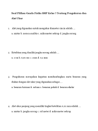 Soal pilihan ganda penggunaan alat ukur. Soal Pilihan Ganda Tentang Pengukuran Dan Alat Ukur Kls 7