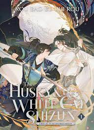 The Husky and His White Cat Shizun: Erha He Ta De Bai Mao Shizun (Novel)  Vol. 1 by Rou Bao Bu Chi Rou | Goodreads
