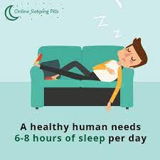 A Healthy Human Needs 6 8 Hours Of Sleep Per Day 8 Hours Of Sleep Sleeping Pills Sleep