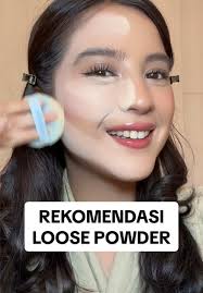 Pentingnya Loose Powder dalam Makeup Tahan Lama