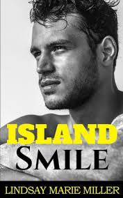 Island Smile by Lindsay Marie Miller, Paperback