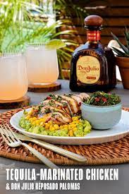Don Julio Dinner Party Tequila Marinated Chicken Marinated Chicken Cooking Recipes Favorite Recipes