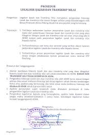 Contoh surat keterangan mengajukan pindah kuliah dan transkrip akademik. Prosedur Legalisir Ijazah Dan Transkrip Nilai
