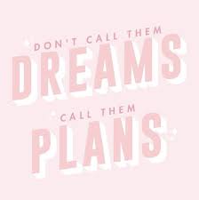 Don T Call Them Dreams Call Them Plans Quoted Pink Quotes Quote Aesthetic Cute Quotes
