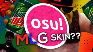 So I Tried These Mlg Skins In Osu Youtube