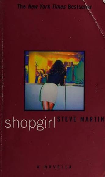 Shopgirl : Martin, Steve, 1945- author : Free Download, Borrow, and  Streaming : Internet Archive